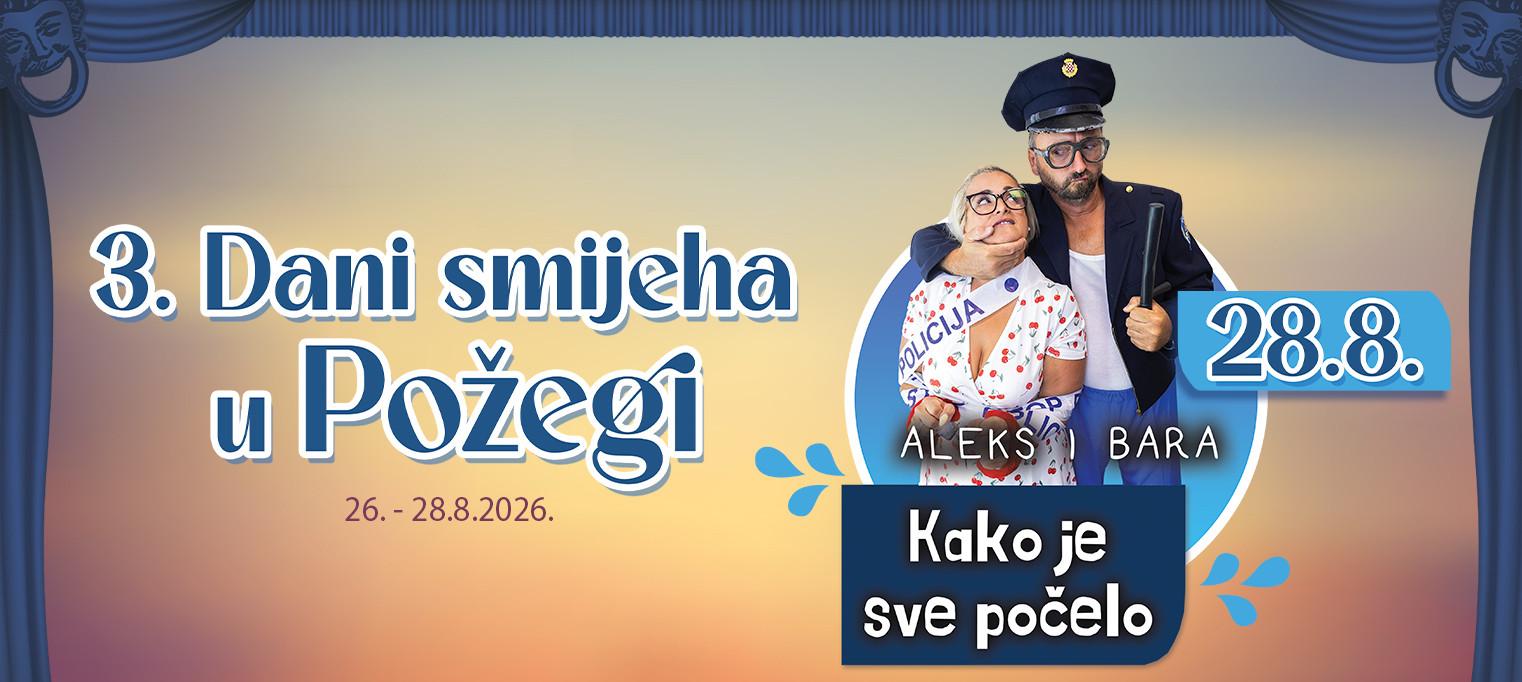 KAKO JE SVE POČELO - Aleks & Bara - 3. Dani smijeha u Požegi