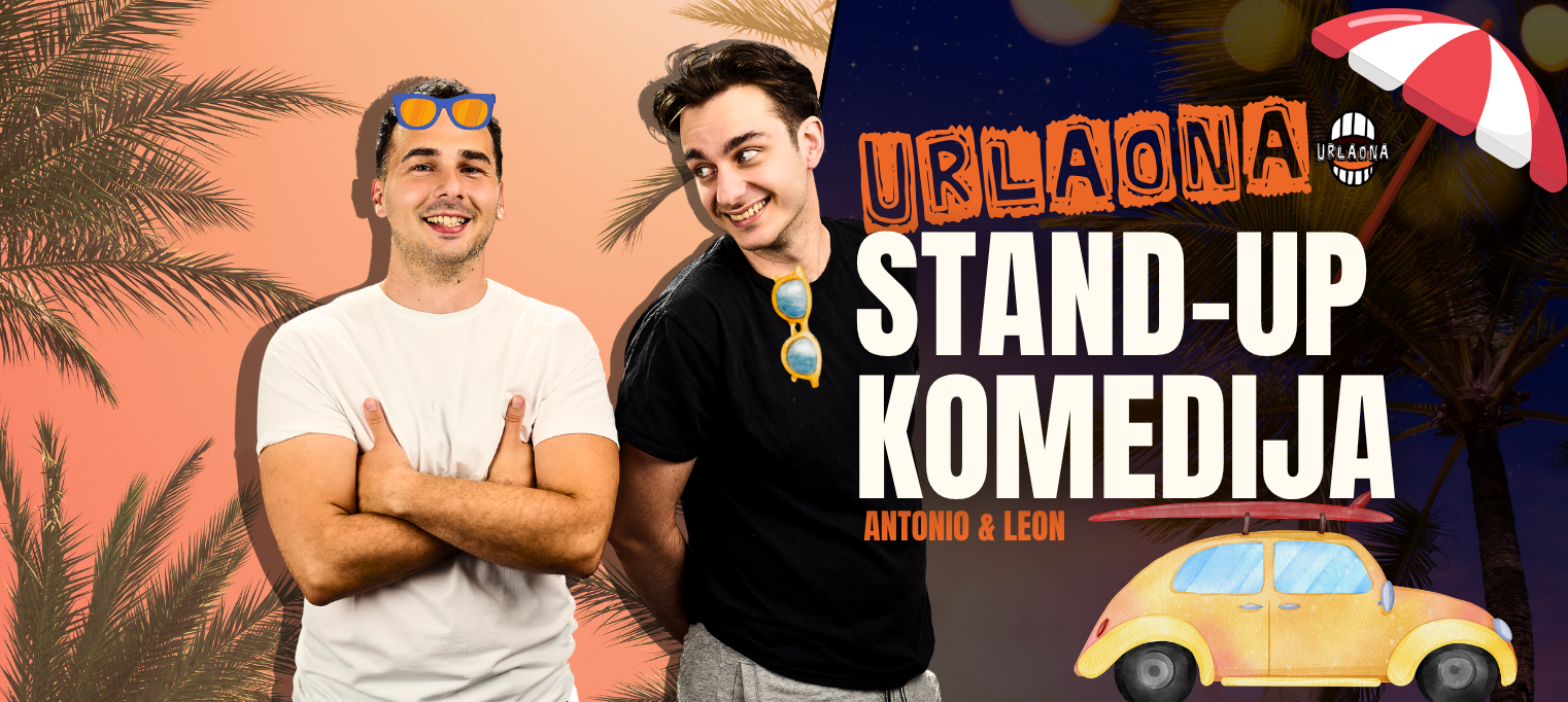 ZAGREB: STAND UP "Urlaona" II Leon i Antonio