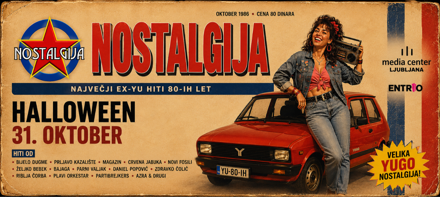 YUGO NOSTALGIJA ★ Halloween 31. Oktober 2026, Media Center