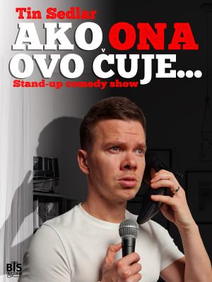 Koprivnica: "Ako ONA ovo čuje..." - Tin Sedlar stand-up comedy show